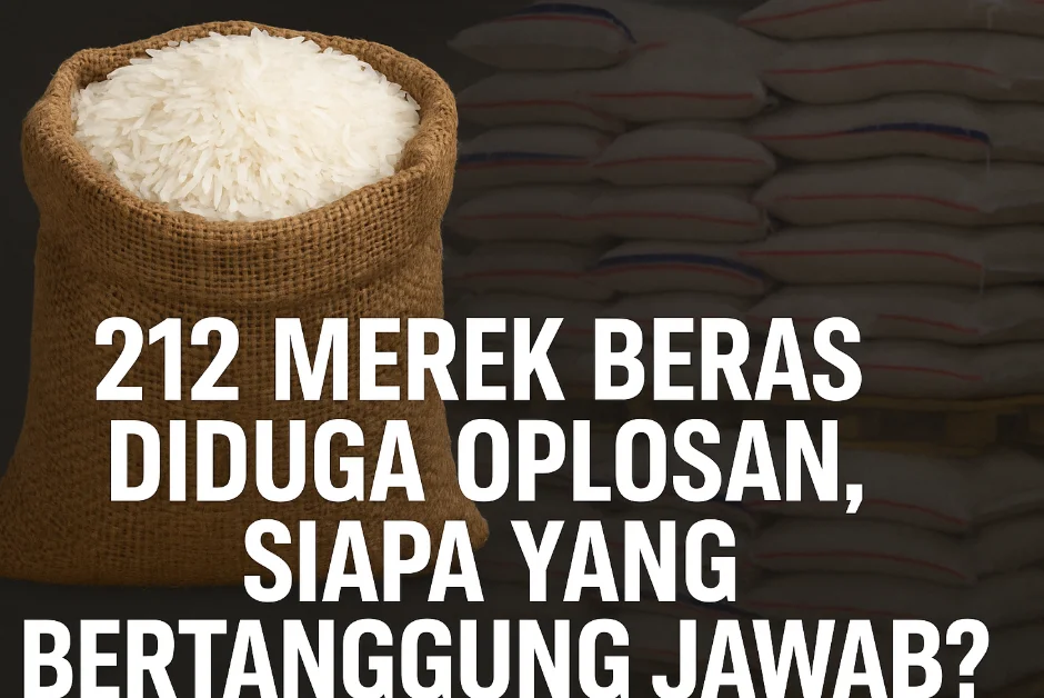 212 Merek Beras Diduga Oplosan, Siapa yang Bertanggung Jawab